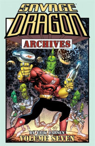 Title: Savage Dragon Archives Volume 7, Author: Erik Larsen