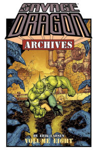 Title: Savage Dragon Archives Volume 8, Author: Erik Larsen