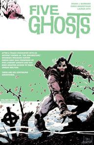 Title: Five Ghosts Vol. 3: Monsters and Men, Author: Frank J. Barbiere