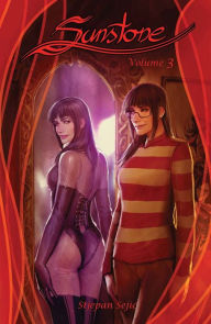 Title: Sunstone, Volume 3, Author: Stjepan Sejic