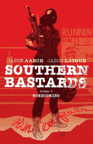 Title: Southern Bastards, Volume 3: Homecoming, Author: Jason Aaron