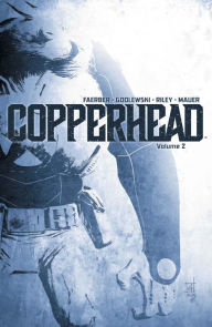 Title: Copperhead Vol. 2, Author: Jay Faerber