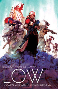 Title: Low, Volume 2: Before the Dawn Burns Us, Author: Rick Remender