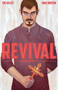 Title: Revival Deluxe Edition Vol. 3, Author: Tim Seeley