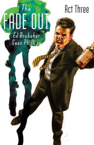 Title: The Fade Out Vol. 3, Author: Ed Brubaker