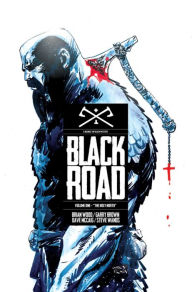 Title: Black Road, Volume 1: The Holy North, Author: Brian Wood