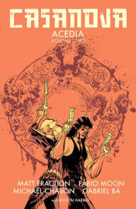 Title: Casanova: Acedia, Volume 2, Author: Matt Fraction