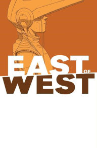 Title: East of West, Volume 6, Author: Jonathan Hickman