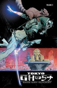 Title: Tokyo Ghost, Volume 2: Come Join Us, Author: Rick Remender
