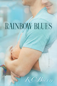 Title: Rainbow Blues, Author: KC Burn