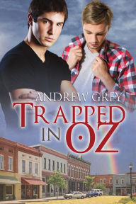 Title: Trapped in Oz, Author: Andrew Grey