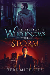Title: Who Knows the Storm, Author: Tere Michaels