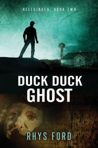 Title: Duck Duck Ghost, Author: Rhys Ford