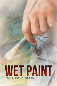 Title: Wet Paint, Author: Will Parkinson