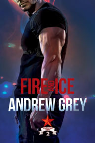 Title: Fire and Ice, Author: Andrew Grey