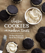 Title: Classic Cookies with Modern Twists: 100 Best Recipes for Old and New Favorites, Author: Ellen Jackson