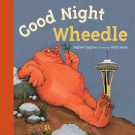Title: Good Night, Wheedle, Author: Stephen Cosgrove