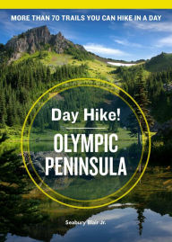 Title: Day Hike! Olympic Peninsula, 4th Edition, Author: Seabury Blair