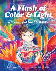 Download books for ipod A Flash of Color and Light: A Biography of Dale Chihuly PDF MOBI CHM 9781632171900