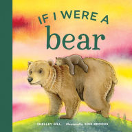 Title: If I Were a Bear, Author: Shelley Gill