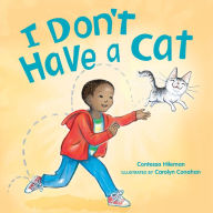 Title: I Don't Have a Cat, Author: Contessa Hileman