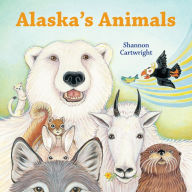 Title: Alaska's Animals, Author: Shannon Cartwright