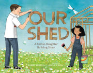 Free audio book downloads ipod Our Shed: A Father-Daughter Building Story