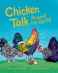 Title: Chicken Talk Around the World, Author: Carole Lexa Schaefer
