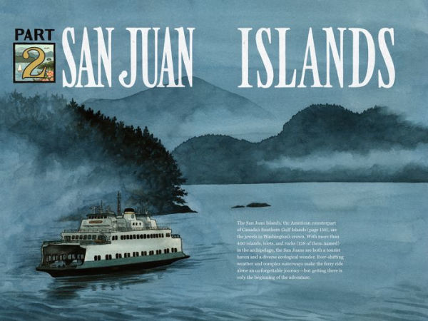 On Island Time: A Traveler's Atlas: Illustrated Adventures on and around the Islands of Washington and British Columbia