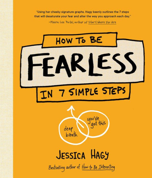 How to Be Fearless: In 7 Simple Steps