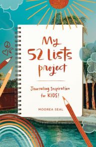 Title: My 52 Lists Project: Journaling Inspiration for Kids!