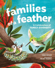 Title: Families of a Feather: A Celebration of Family Diversity, Author: Fern Wexler