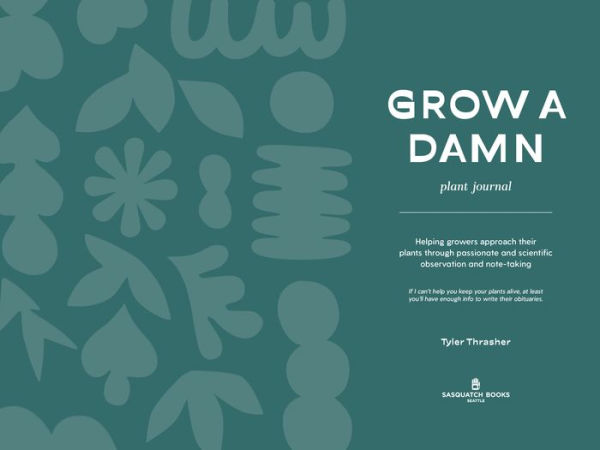 Grow a Damn Plant Journal