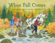 Title: When Fall Comes: Connecting with Nature as the Days Grow Shorter, Author: Aimée M. Bissonette