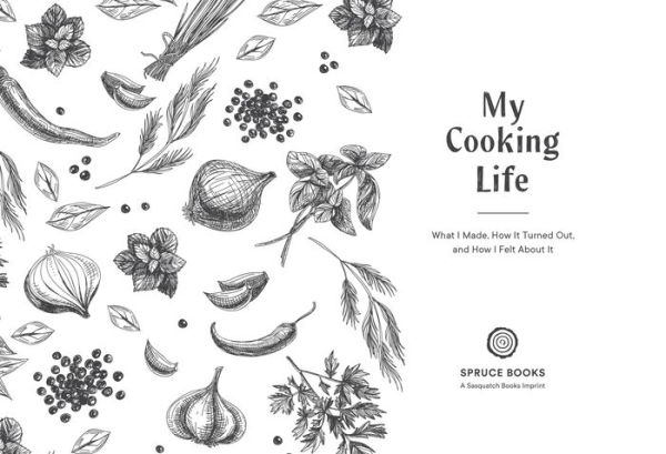 My Cooking Life: What I Made, How It Turned Out, and How I Felt About It (Gifts for Cooks)