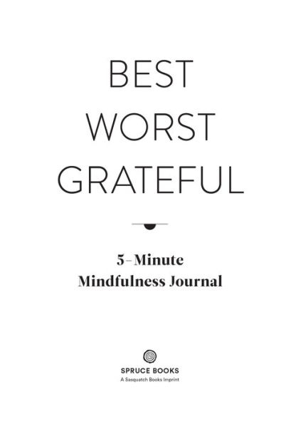 Best Worst Grateful - Herringbone: A Daily 5 Minute Mindfulness Journal to Cultivate Gratitude and Live a Peaceful, Positive, and Happier Life