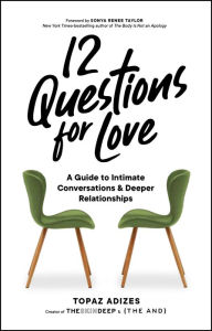 Free epubs books to download 12 Questions for Love: A Guide to Intimate Conversations and Deeper Relationships