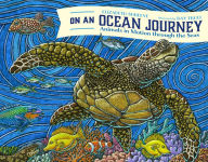 Title: On An Ocean Journey: Animals in Motion through the Seas, Author: Elizabeth Shreeve