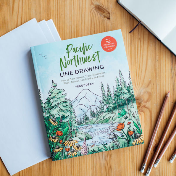 Pacific Northwest Line Drawing: How to Draw Flowers, Trees, Mushrooms, Birds, Animals, Landmarks, and More