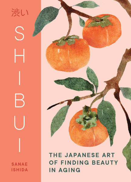Shibui: The Japanese Art of Finding Beauty Aging