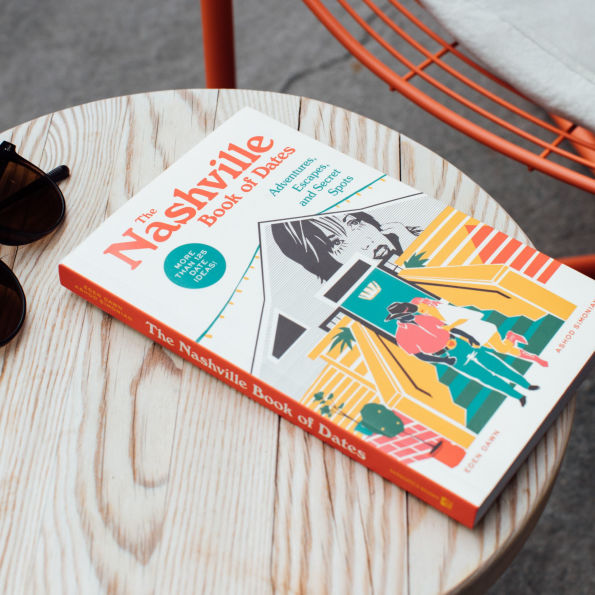 The Nashville Book of Dates: Adventures, Escapes, and Secret Spots