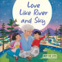 Love Like River and Sky: A Grandma's Love