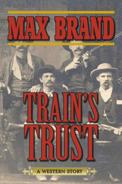 Train's Trust: A Western Story