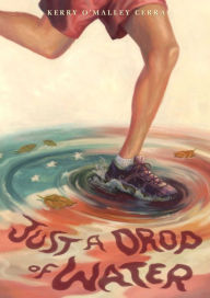 Title: Just a Drop of Water, Author: Kerry O'Malley Cerra