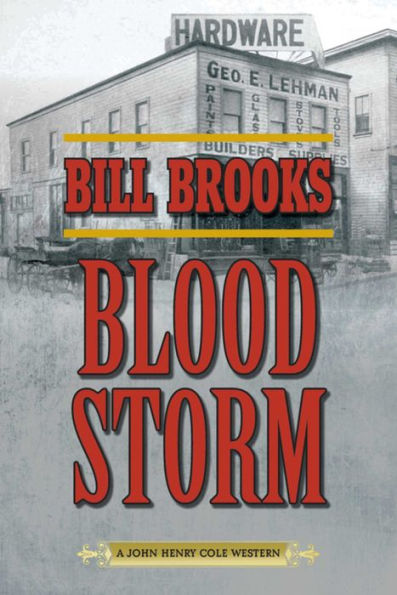 Blood Storm: A John Henry Cole Western