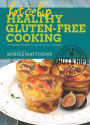 Hot and Hip Healthy Gluten-Free Cooking: 75 Healthy Recipes to Spice Up Your Kitchen