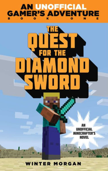 The Quest for the Diamond Sword (Minecraft Gamer's Adventure Series #1)