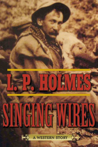 Singing Wires: A Western Story