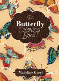 Title: The Butterfly Coloring Book, Author: Madeline Goryl