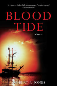 Title: Blood Tide: A Novel, Author: Robert F. Jones